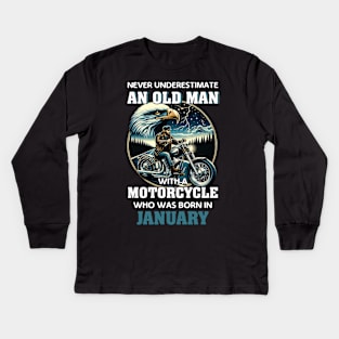 Eagle Biker Never Underestimate An Old Man With A Motorcycle Who Was Born In January Kids Long Sleeve T-Shirt